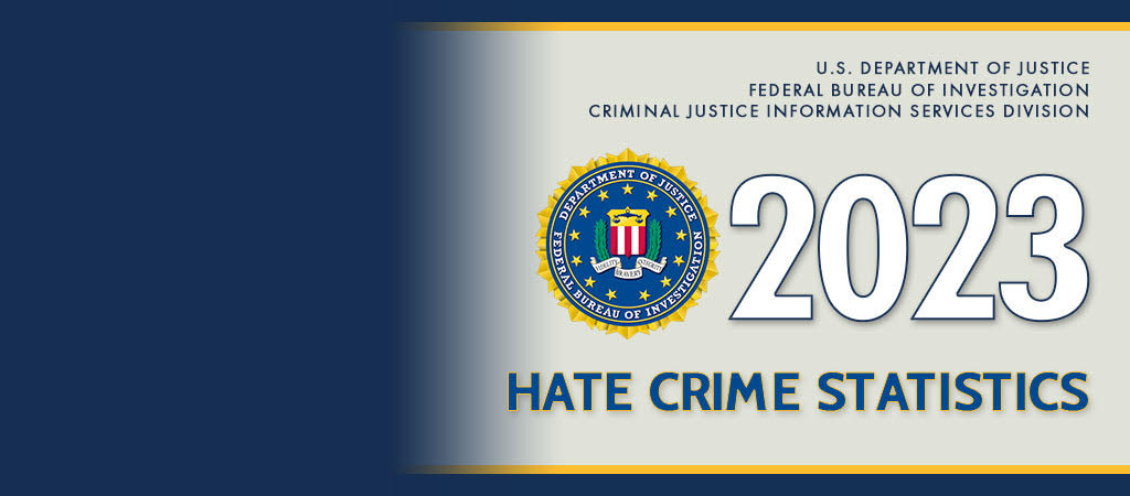 2023 FBI Hate Crime Statistics